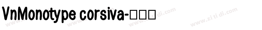 VnMonotype corsiva字体转换
